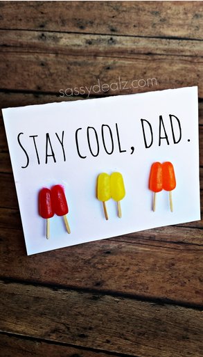 “Stay Cool” Popsicle Father’s Day Card Idea