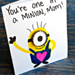 "You're One in a Minion" Card Idea