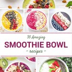 35 Amazing Smoothie Bowl Recipes