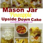 Mason Jar Pineapple Upside Down Cake